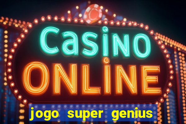 jogo super genius paga mesmo